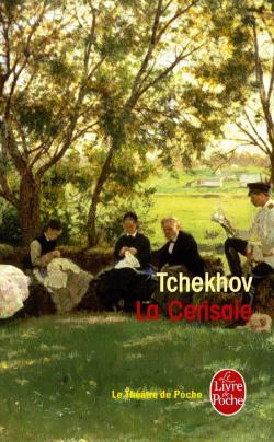 La Cerisaie par Tchekhov
