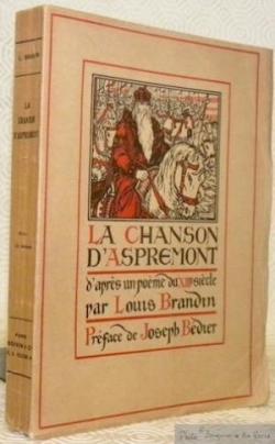 La Chanson d'Aspremont, d'aprs un pome du XIII sicle par Louis Brandin