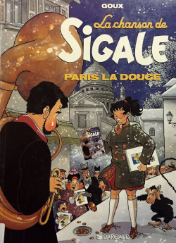 La Chanson de Sigale, tome 2 : Paris la Douce par Christian Goux