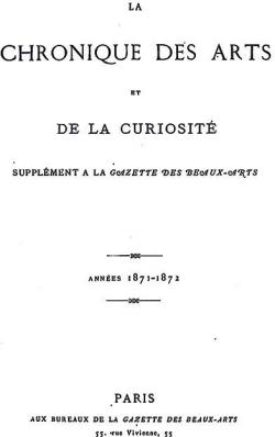 La Chronique des Arts et de la Curiosit 1871-1872 par Gazette des Beaux-Arts