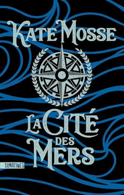 La Cit des mers par Kate Mosse