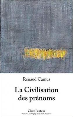 La Civilisation des prnoms par Renaud Camus