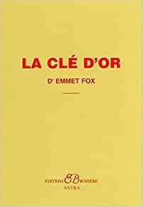 La Cl d'Or par Emmet Fox