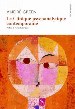 La clinique psychanalytique par Andr Green