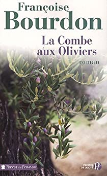 La Combe aux Oliviers par Franoise Bourdon