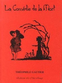 La Comdie de la Mort et autres pomes par Thophile Gautier