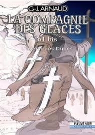 La Compagnie des Glaces, Tome 61 bis : L'Avenir des dupes par Georges-Jean Arnaud