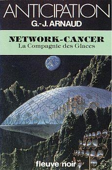 La Compagnie des Glaces, tome 12 : Network-cancer par Georges-Jean Arnaud