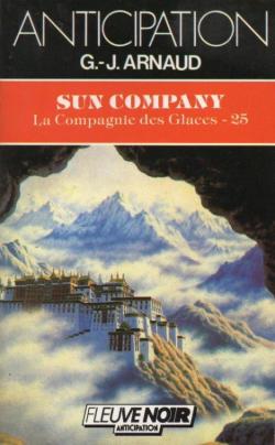 La Compagnie des Glaces, tome 25 : Sun Company par Georges-Jean Arnaud