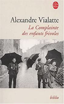 La Complainte des enfants frivoles par Alexandre Vialatte