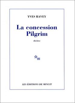 La Concession Pilgrim par Yves Ravey