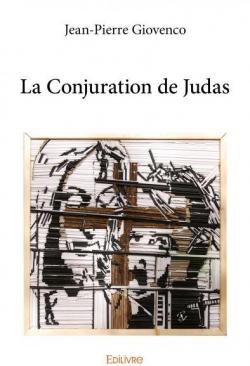La Conjuration de Judas par Jean-Pierre Giovenco