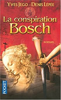 La Conspiration Bosch par Yves Jgo