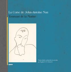 La Corse de John-Antoine Nau par Eugne F.-X. Gherardi