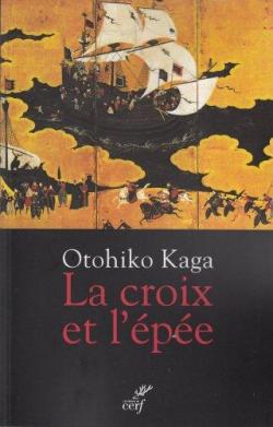 La croix et l'pe par Otohiko Kaga