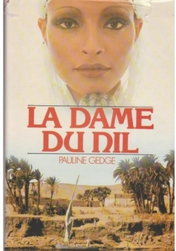 La Dame du Nil par Pauline Gedge
