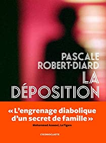 La Déposition par Pascale Robert-Diard