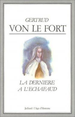 La dernire  l'chafaud par Gertrud von Le Fort