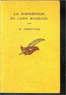 La Disparition de Lord Bygrave par Robin Forsythe