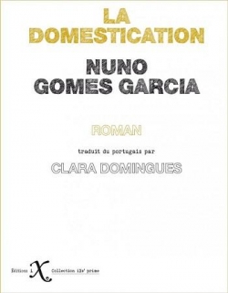 La domestication par Nuno Gomes Garcia