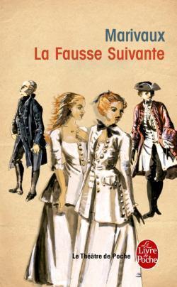 La Fausse Suivante ou Le Fourbe puni  par Pierre de Marivaux