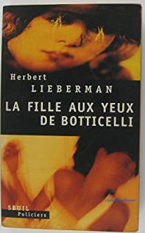 La Fille aux yeux de Botticelli par Herbert Lieberman