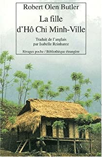 La Fille d'H Chi Minh-Ville par Robert Olen Butler