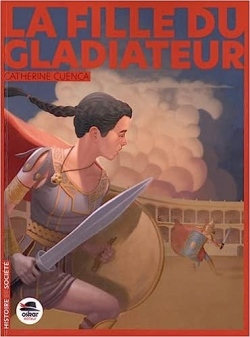 La fille du gladiateur par Catherine Cuenca
