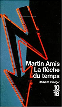 La Flche du temps par Martin Amis