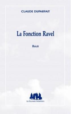 La Fonction Ravel par Claude Duparfait
