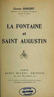 La Fontaine et Saint-Augustin. Editions Albin Michel. 1919. (Littrature, Catholicisme) par GODCHOT (Colonel)