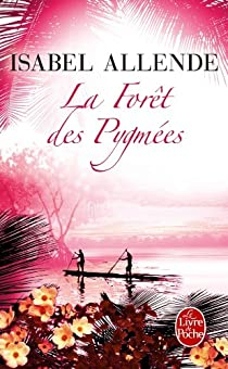 La Fort des Pygmes par Isabel Allende