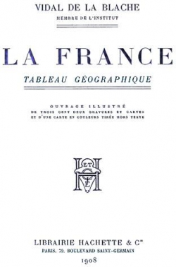 La France - Tableau Gographique par Paul Vidal de La Blache