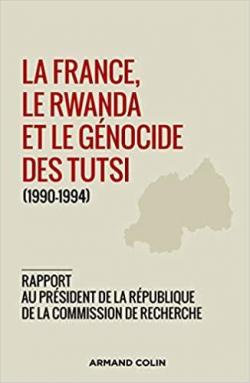 La France, le Rwanda et la gnocide des Tutsi (1990-1994) par Vincent Duclert