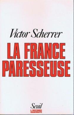 La France paresseuse par Victor Scherrer