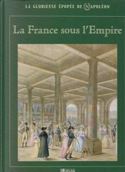 La glorieuse pope de Napolon : La France sous l'Empire par Patrick Facon