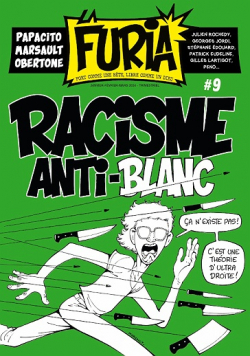 La Furia, n9 : Racisme Anti-Blanc par Revue La Furia