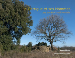 La Garrigue et ses Hommes, une socit traditionnelle par Clment Martin