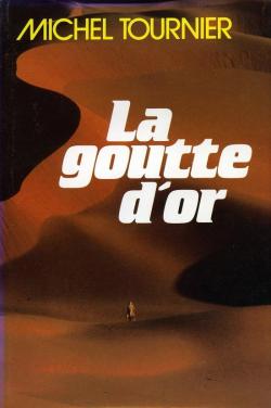 La Goutte d'or par Michel Tournier