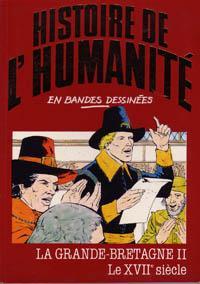 Histoire de l'humanit en bandes dessines, tome 38 : La Grande-Bretagne II : Le XVIIe sicle par Eugenio Zoppi