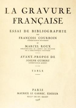 La Gravure Franaise, essai de bibliographie. Tome 3 par Franois Courboin
