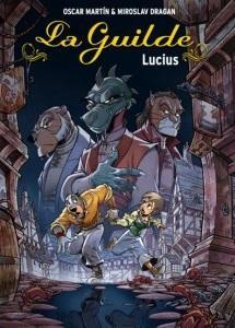 La Guilde, tome 2 : Lucius par Michel Dufranne