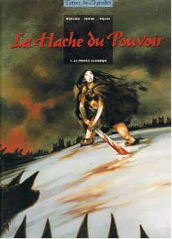 La Hache du Pouvoir, tome 1 : Le prince guerrier par Frdric Pillot