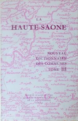 La Haute-Sane : Nouveau dictionnaire des communes (III) Fahy-Ls-Lure/Lure par Gilles Cugnier