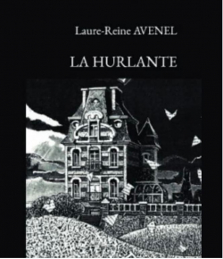 La Hurlante par Laure-Reine Avenel