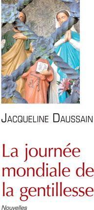 La journe mondiale de la gentillesse par Jacqueline Daussain