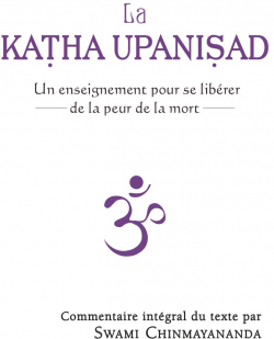 La Katha Upanishad par Swami Chinmayananda