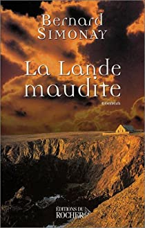 La Lande maudite par Bernard Simonay