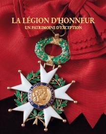 La Lgion d'honneur, un patrimoine d'exception par Alain Beauny