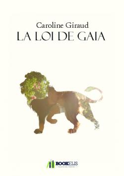 La loi de Gaia par Caroline Giraud